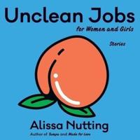 Unclean Jobs for Women and Girls Lib/E