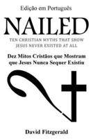 Nailed (Portuguese Edition)