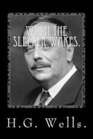 When the Sleeper Wakes by H.G. Wells.