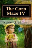 The Corn Maze IV