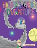 Nakota's Great Adventure (Aspen Edition)