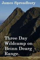 Three Day Wildcamp on Beinn Dearg Range.