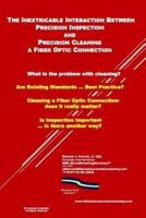 The Inextricable Interaction Between Fiber Optic Precision Inspection and Precision Cleaning