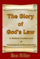 The Glory of God's Law