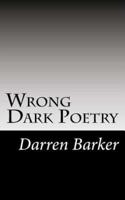 Wrong Dark Poetry