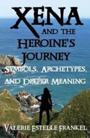 Xena and the Heroine's Journey