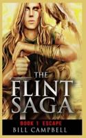 Epic Fantasy Adventure: The FLINT SAGA - Book 1 - Escape: Young Adult Fantasy
