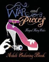War and Pieces - Frayed Fairy Tales - Companion Coloring Book
