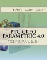 PTC Creo Parametric 4.0. Part 2 (Lessons 13-22)