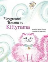 Playground Trauma for Kittyrama