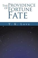 The Providence of Fortune: Fate