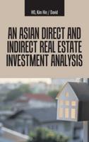 An Asian Direct and Indirect  Real Estate Investment Analysis