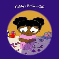 Gabby's Broken Gift