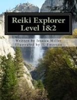 Reiki Explorer Level 1&2
