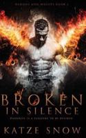 Broken in Silence (Demons and Wolves #1)