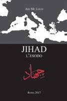 Jihad - L'esodo