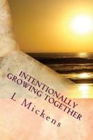 Intentionally Growing Together