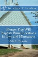 Pioneer Free Will Baptists Burial Locations in Iowa and Minneasota