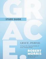 Grace, Period Study Guide