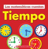 Tiempo (Las Matemáticas Cuentan): Time (Math Counts in Spanish)