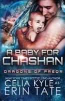 A Baby for Chashan (Scifi Alien Weredragon Romance)