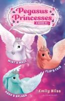 Pegasus Princesses Bind-Up Books 1-3