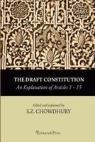 The Draft Constitution - An Explanation of Articles 1-15