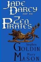 Jade Darcy and the Zen Pirates (Large Print Edition)