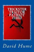 Trickster Traitor Patriot Thief