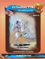 Zebulon Pike an American Hero