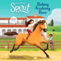 Spirit Riding Free: Riding Academy Race Lib/E