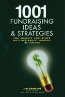 1001 Fundraising Ideas and Strategies