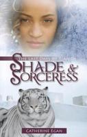 Shade & Sorceress