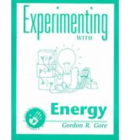 Experiments With Energy