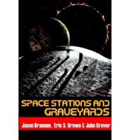 Space Stations and Graveyards