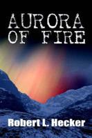 Aurora Of Fire