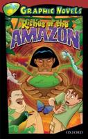 Oxford Reading Tree: Level 15: TreeTops Graphic Novels: Riches of the Amazon