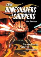 From Boneshakers to Choppers