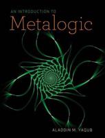An Introduction to Metalogic