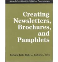 Creating Newsletters, Brochures, and Pamphlets