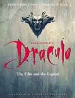 Bram Stoker's "Dracula": The Film and the Legend