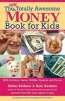 The New Totally Awesome Money Book for Kids (And Their Parents)
