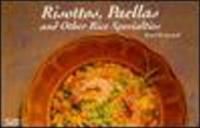 Risottos, Paellas, and Other Rice Specialties