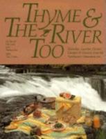 Thyme & The River Too