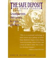 "The Safe Deposit" and Other Stories About Grandparents, Old Lovers, and Crazy Old Men
