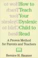 How to Teach Your Dyslexic Child to Read
