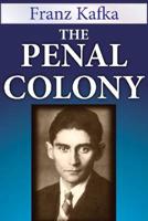 The Penal Colony, Stories, and Short Pieces