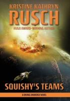 Squishy's Teams: A Diving Universe Novel