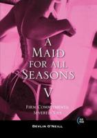 A Maid for All Seasons: Firm Commitments: Severed Ties