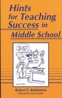 Hints for Teaching Success in Middle School